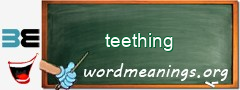 WordMeaning blackboard for teething